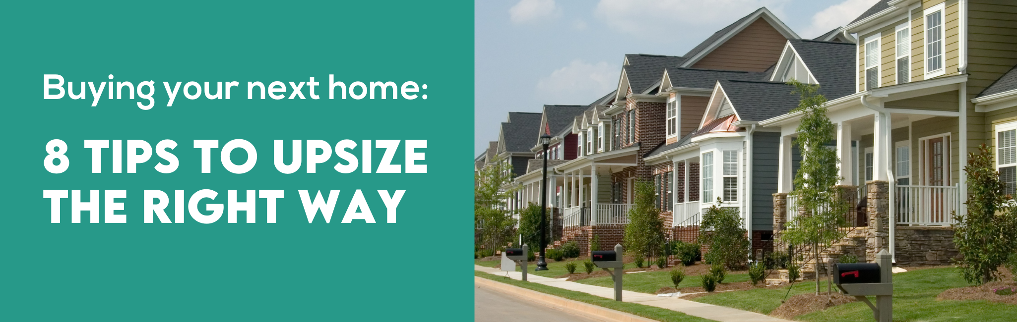 8 tips to upsize a home purchase